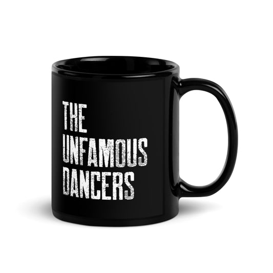 No Fame - The Unfamous Dancers Mug