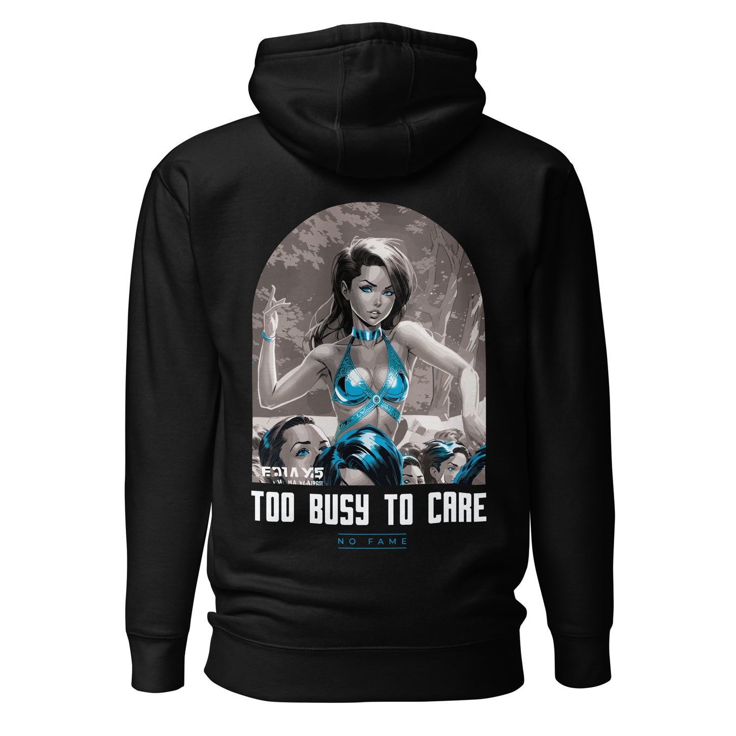 No Fame - Too Busy To Care Hoodie