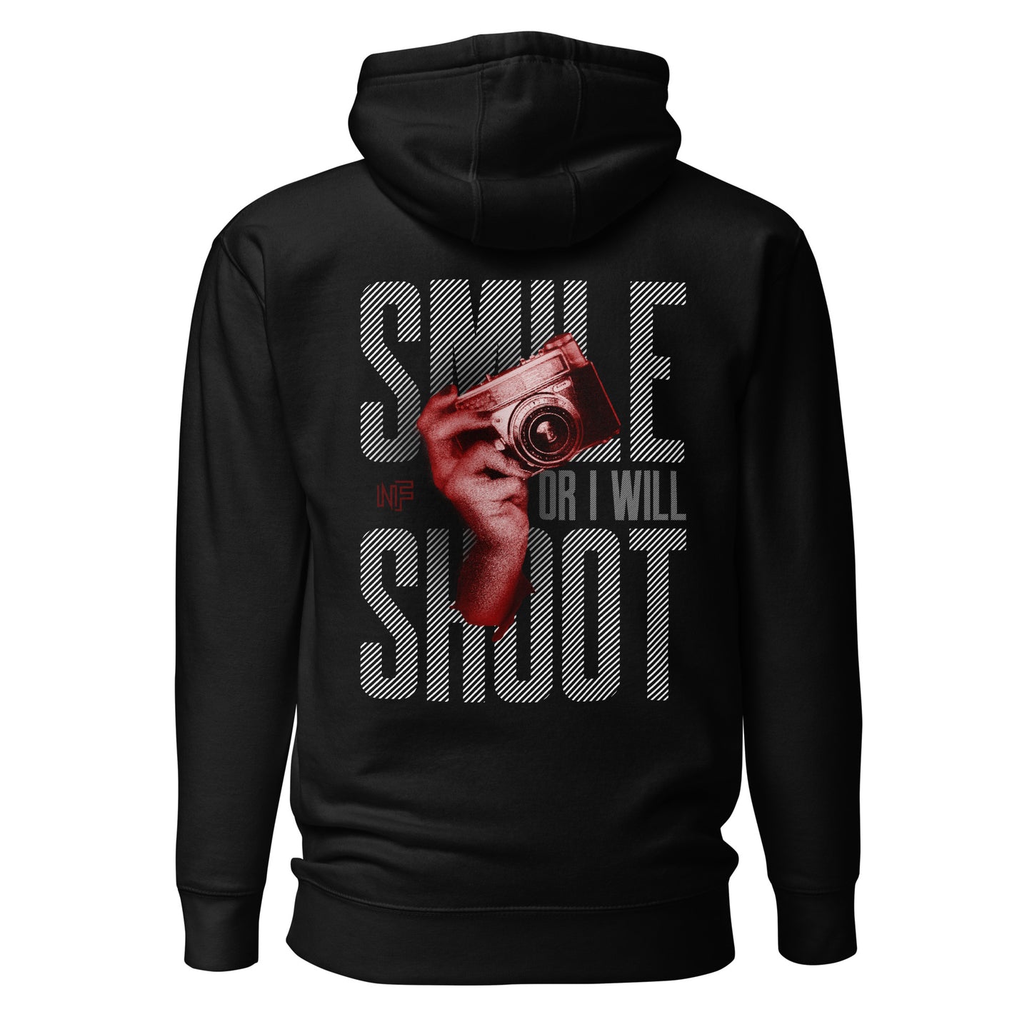 No Fame - Smile or I Will Shoot Hoodie